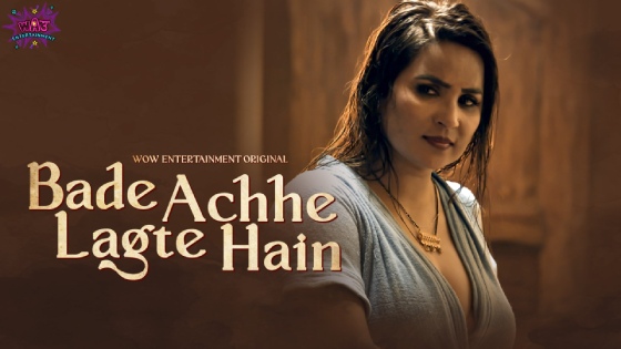 Bade Acche Lagte Hai – S01E02 – 2023 – Desi Sex Web Series – WowEntertainment