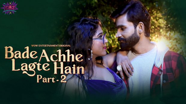 Bade Acche Lagte Hai – S01E03 – 2023 – Desi Sex Web Series – WowEntertainment