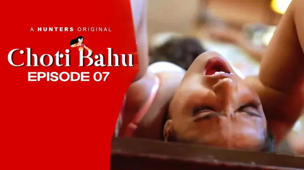 Choti Bahu – S01E07 – 2023 – Desi Sex Web Series – HuntersApp