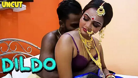 Dildo – 2023 – Desi Uncut Sex Film