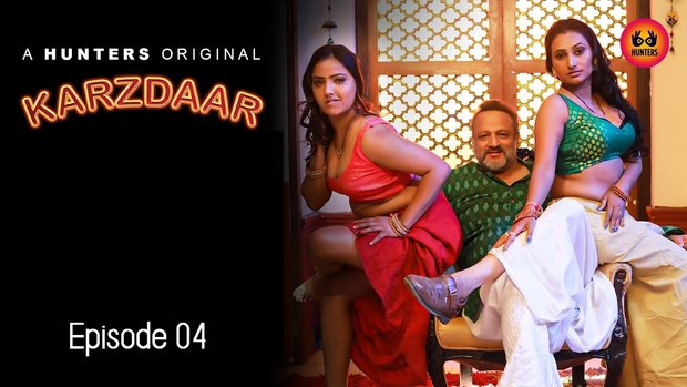 Karzdaar – S01E04 – 2023 – Desi Sexy Web Series – Hunters