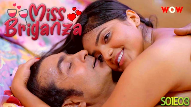 Miss Briganza – S01E03 – 2023 – Desi Sex Web Series – WowOriginals