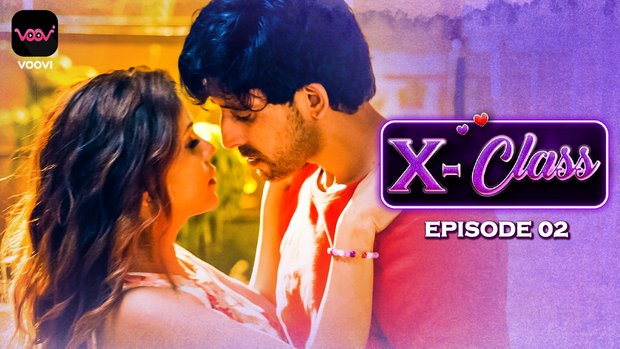 X-Class – S01E02 – 2023 – Desi Sex Web Series – Voovi