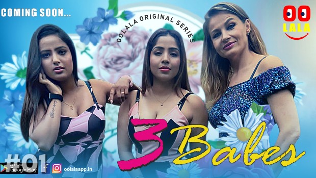 Three Babes – S01E01 – 2023 – Desi Sex Web Series – Oolala