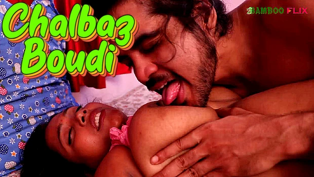 Chalbaz Boudi – 2022 – Desi Sex Short Film – BambooFlix