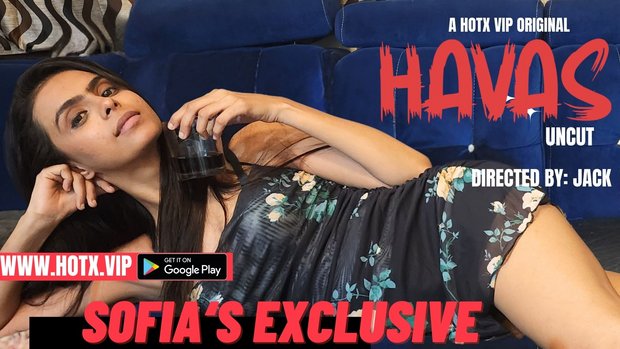 Havas – 2023 – Desi Uncut Sex Short Film – HotX