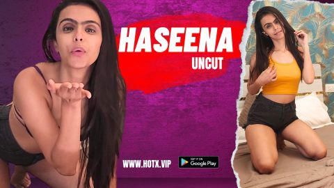 Haseena – 2023 – Desi Uncut Sex Short Film – HotX