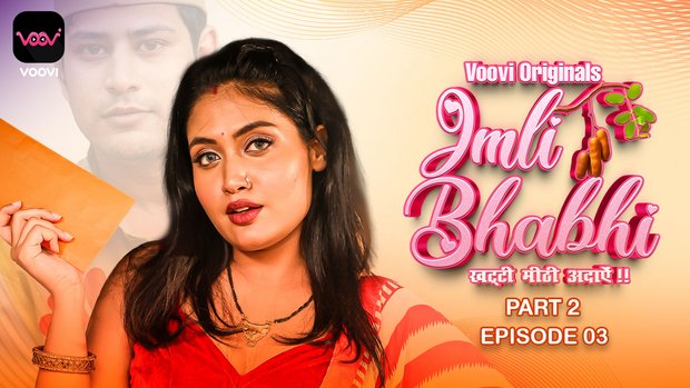 Imli Bhabhi – S01E03 – 2023 – Desi Sex Web Series – Voovi