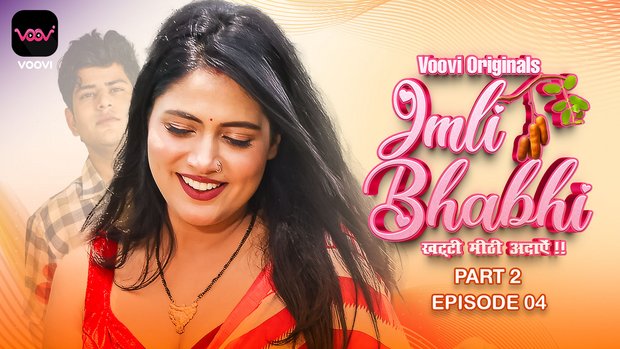 Imli Bhabhi – S01E04 – 2023 – Desi Sex Web Series – Voovi
