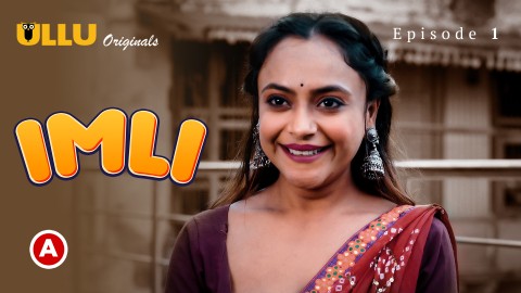 Imli Part 1 – S01E01 – 2023 – Desi Sex Web Series – Ullu
