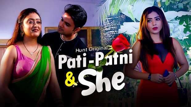 Pati Patni & She – S01E02 – 2023 – Desi Sex Web Series – HuntCinema