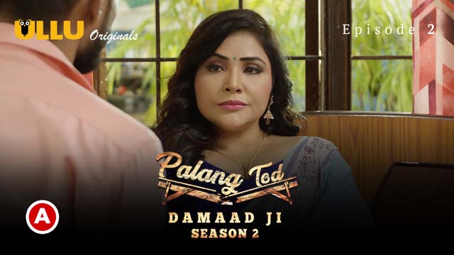 Damaad Ji – S02E02 – 2023 – Desi Sex Web Series – Ullu