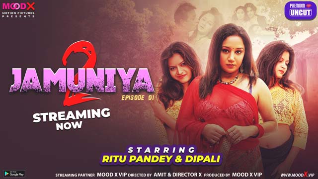 Jamuniya – S02E01 – 2023 – Desi Sex Web Series – MoodX
