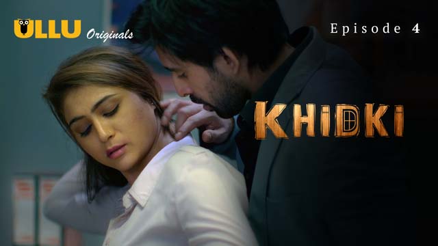 Khidki – S01E04 – 2023 – Desi Sex Web Series – Ullu