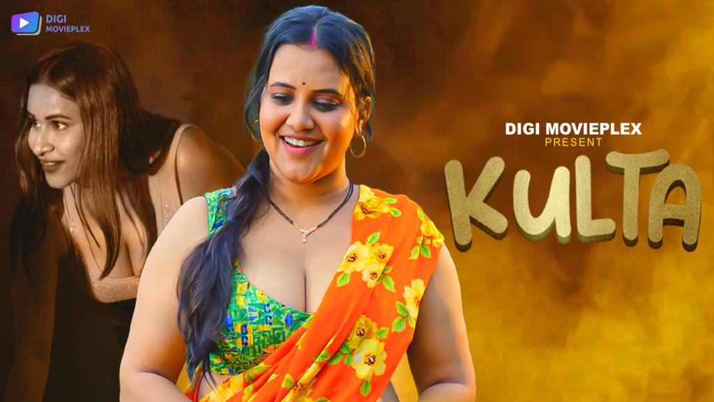Kulta – S01E01 – 2023 – Desi Sex Web Series – DigiMoviePlex
