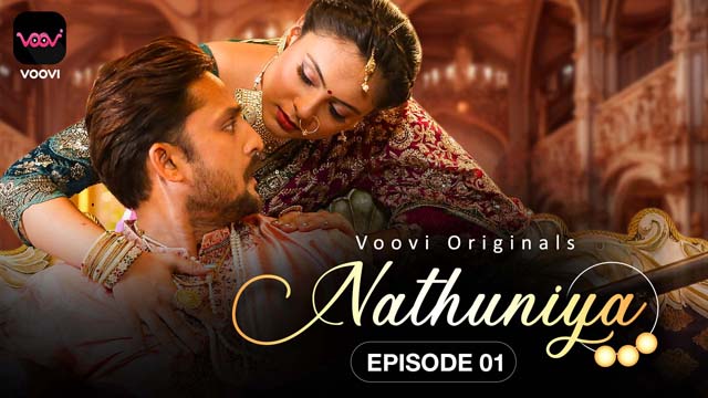 Nathuniya – S01E01 – 2023 – Desi Sex Web Series – Voovi