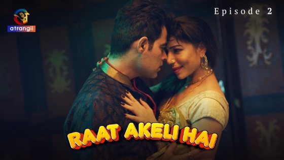 Raat Akeli Hai – S01E02 – 2023 – Desi Sex Web Series – Atrangii
