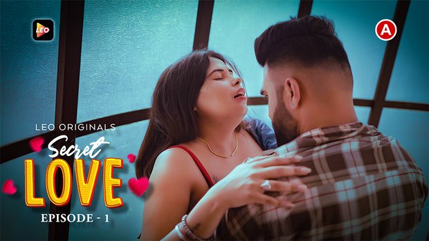 Secret Love – S01E01 – 2023 – Desi Sex Web Series – LeoApp