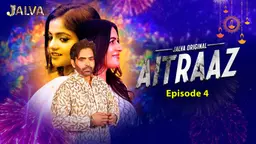 Aitraaz – S01E04 – 2023 – Desi Sex Web Series – Jalva