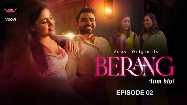 Berang – S01E04 – 2023 – Desi Sex Web Series – Voovi