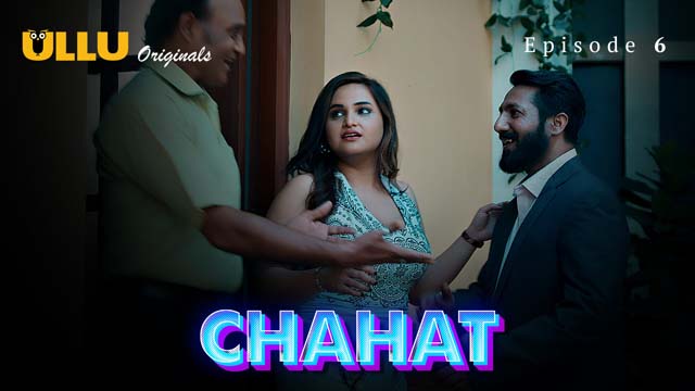Chahat – Part 2 – S01E03 – 2023 – Desi Sex Web Series – Ullu