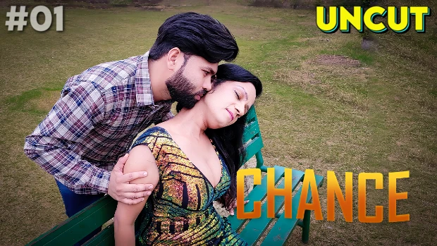 Chance – S01E01 – 2023 – Desi Uncut Sex Web Series – Kothavip