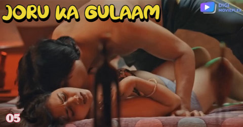 Joru Ka Gulaam – S01E05 – 2023 – Desi Sex Web Series – DigiMoviePlex
