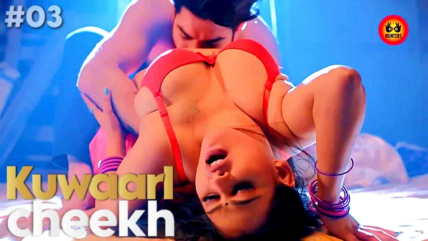 Kuwaari Cheekh – S01E03 – 2023 – Desi Sex Web Series – HuntersApp