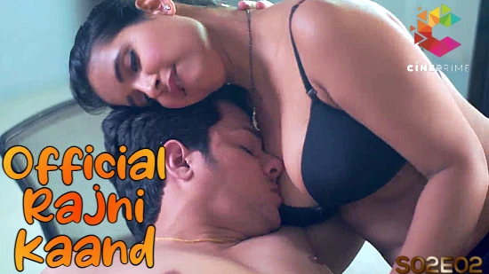 Official Rajni Kaand – S02E02 – 2023 – Desi Sex Web Series – CinePrime