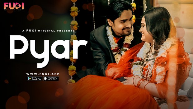Pyar – S01E01 – 2023 – Desi Uncut Sex Web Series – Fugi