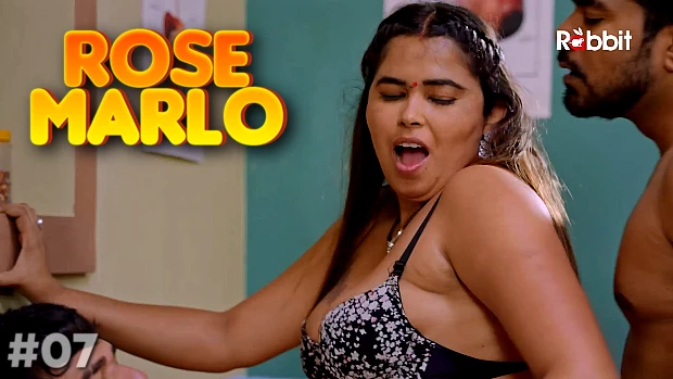 Rose Marlo – S01E07 – 2023 – Desi Sex Web Series – RabbitMovies
