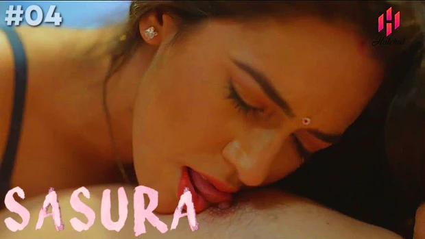 Sasura – S01E04 – 2023 – Desi Sex Web Series – HulChul
