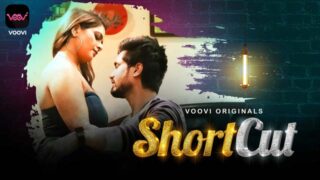ShortCut – S01E01 – 2023 – Desi Sex Web Series – Voovi