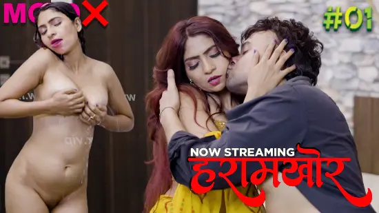 Haramkhor – S01E01 – 2023 – Desi Sex Web Series – MoodX