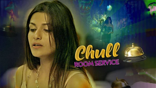 Chull – Room Service – S01E01 – 2023 – Desi Sex Web Series – Kooku