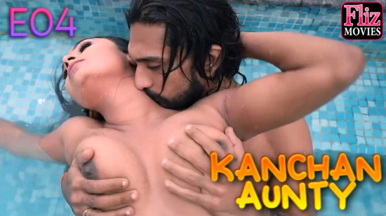 Kanchan Aunty – S01E04 – 2024 – Desi Sex Web Series – NueFliks