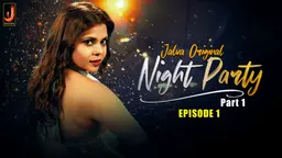 Night Party – S01E01 – 2024 – Desi Sex Web Series – Jalva