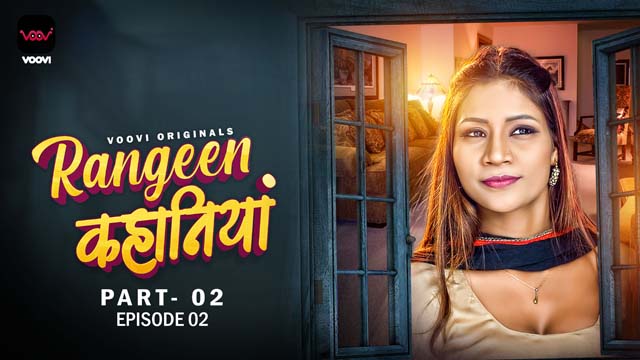 Rangeen Kahaniya – S01E04 – 2024 – Desi Sex Web Series – Voovi