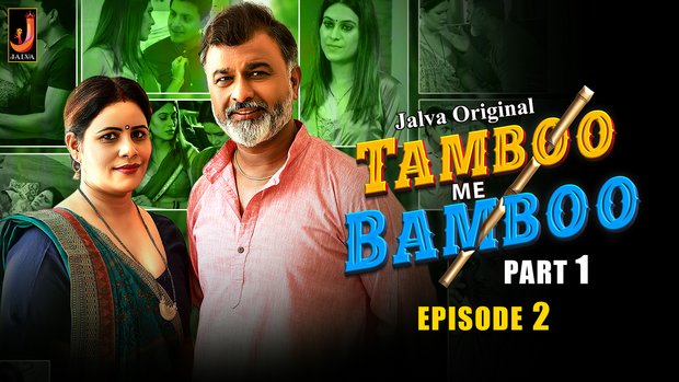 Tamboo me Bamboo – S01E02 – 2024 – Desi Sex Web Series – Jalva