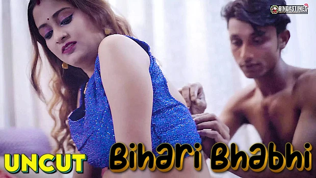 Bihari Bhabhi – 2024 – Desi Uncut Sex Short Film – BindasTime