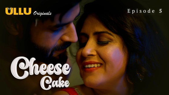 Cheese Cake Part 2 – S01E02 – 2024 – Desi Sex Web Series – Ullu