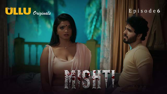Mishti – Part 2 – S01E03 – 2024 – Desi Sex Web Series – Ullu