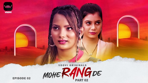 Mohe Rang De – S01E04 – 2024 – Desi Sex Web Series – Voovi