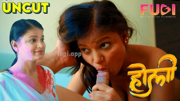 Holi – 2024 – Desi Uncut Sex Short Film – Fugi
