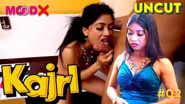 Kajri – S01E02 – 2024 – Desi Uncut Sex Web Series – MoodX