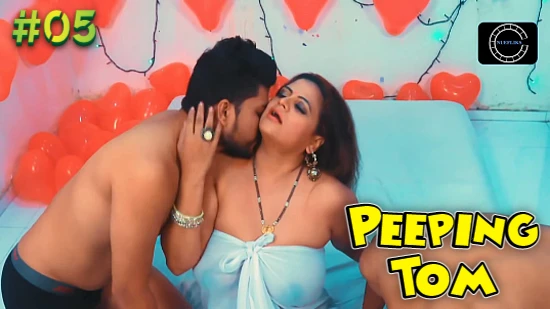 Peeping Tom – S01E05 – 2024 – Desi Sex Web Series – Nuefliks