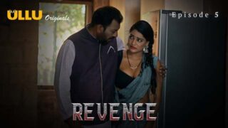 Revenge – Part 2 – S01E01 – 2024 – Desi Sex Web Series – Ullu