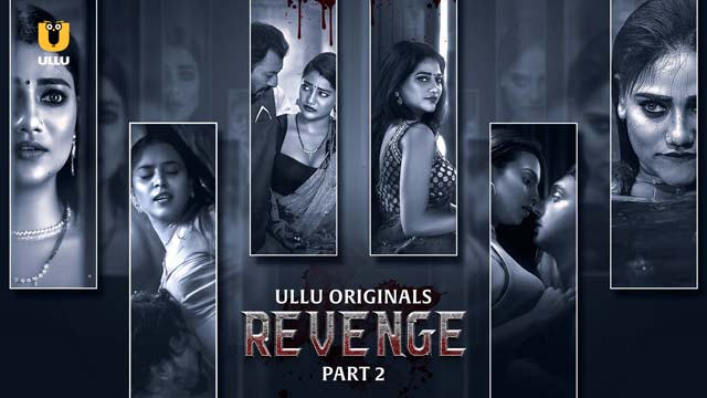Revenge – Part 2 – S01E03 – 2024 – Desi Sex Web Series – Ullu
