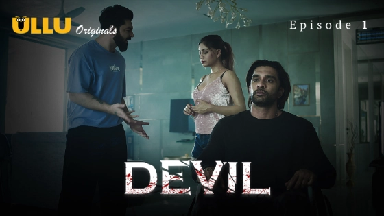 Devil Part 1 – S01E01 – 2024 – Desi Sex Web Series – Ullu