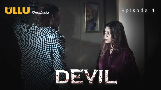 Devil Part 2 – S01E01 – 2024 – Desi Sex Web Series – Ullu